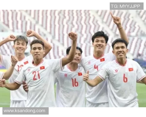 越南青年队与阿联酋青年队亚青赛激战正酣精彩对决引人关注